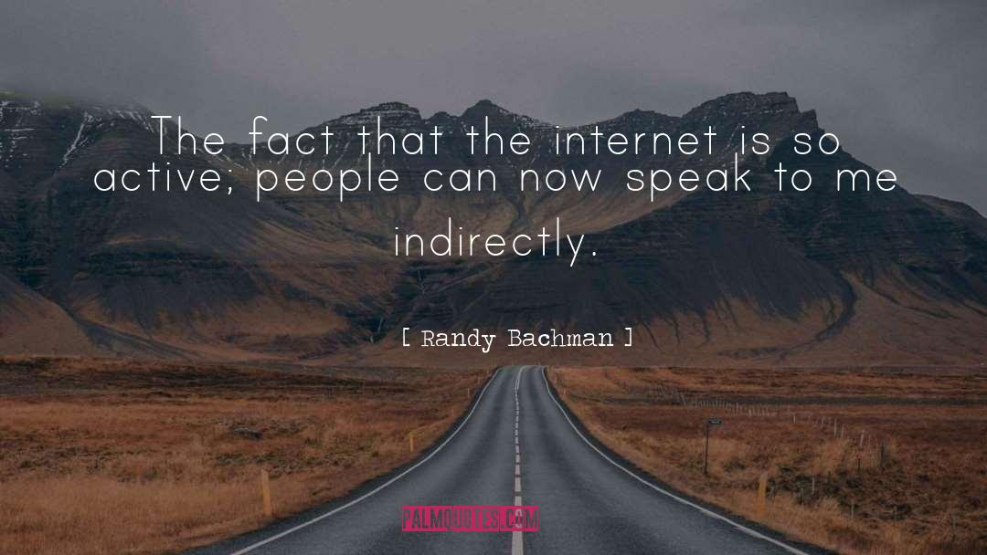 Surfing The Internet quotes by Randy Bachman