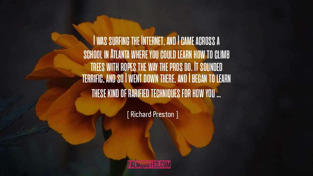 Surfing The Internet quotes by Richard Preston