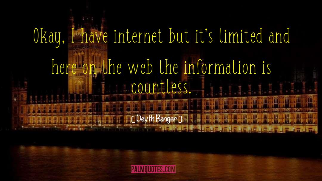 Surfing The Internet quotes by Deyth Banger