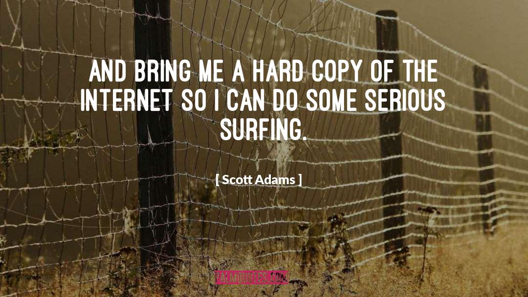 Surfing The Web quotes by Scott Adams
