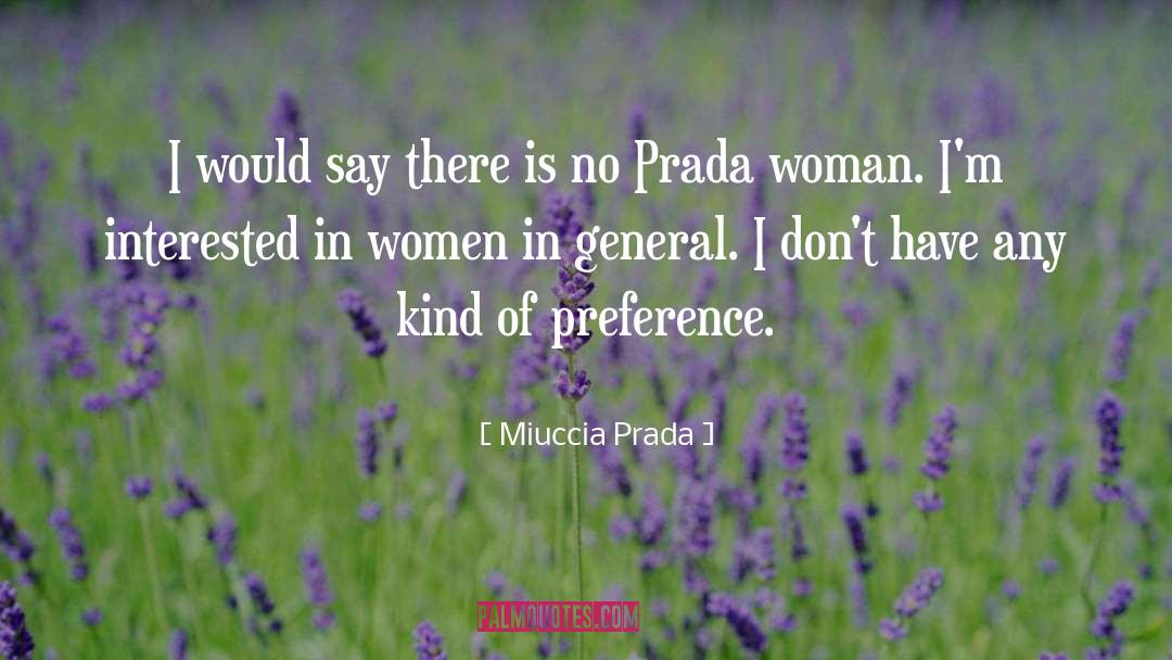 Surgeon General quotes by Miuccia Prada