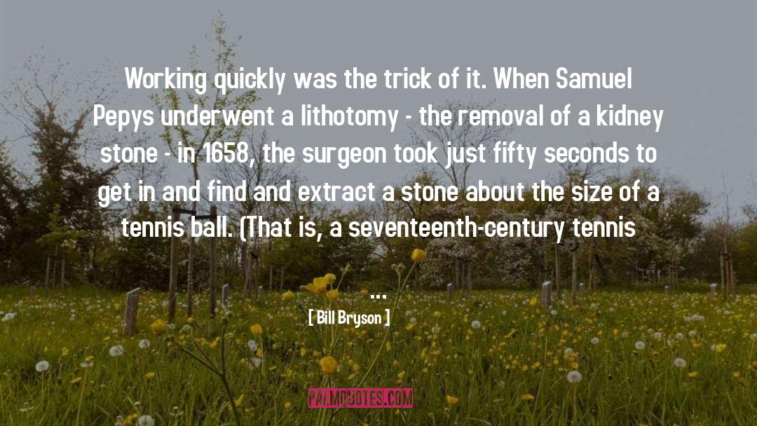 Surgeon quotes by Bill Bryson