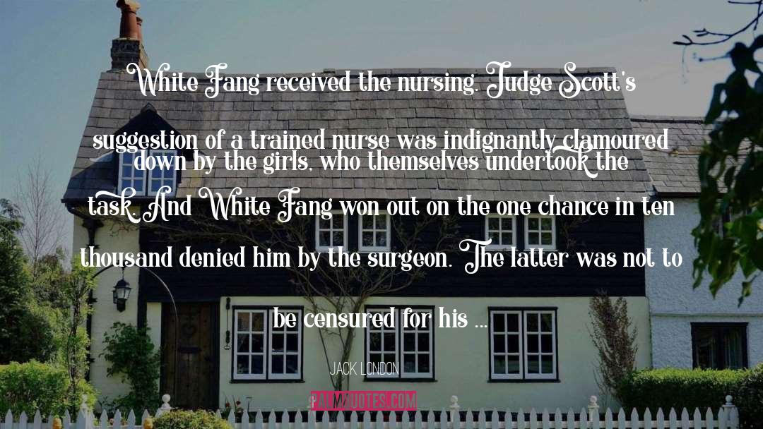Surgeon quotes by Jack London