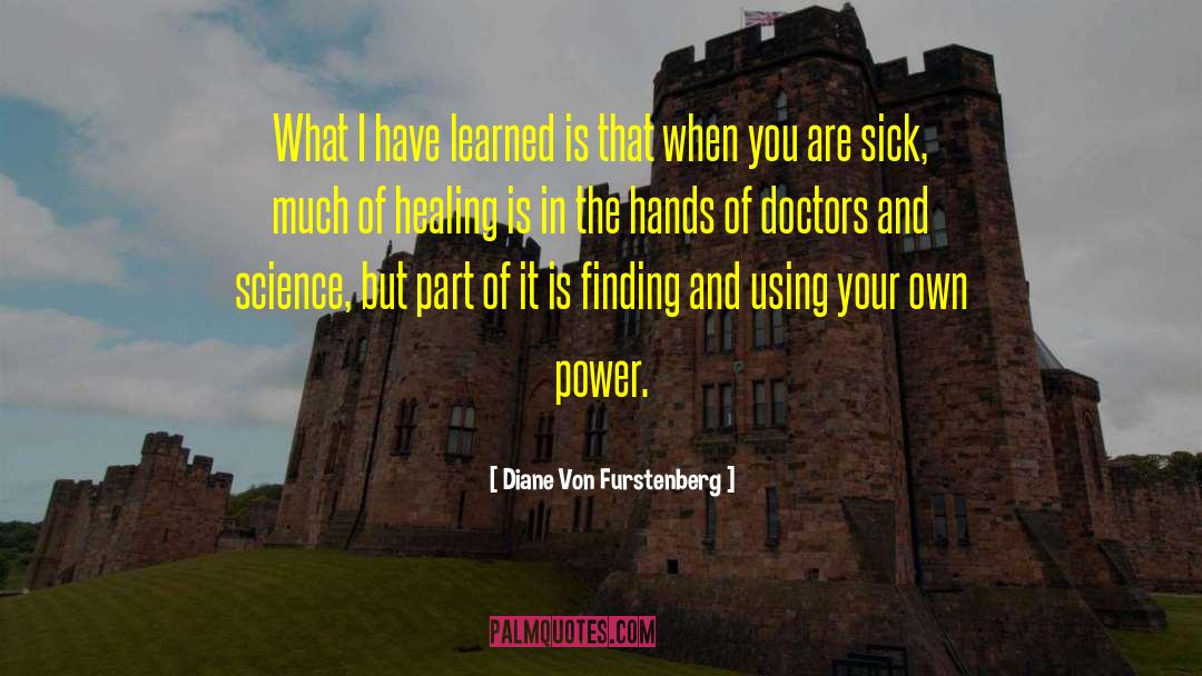 Surgeons Doctors quotes by Diane Von Furstenberg