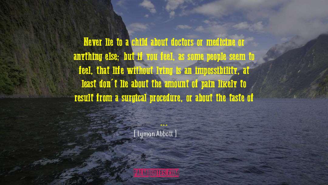 Surgeons Doctors quotes by Lyman Abbott