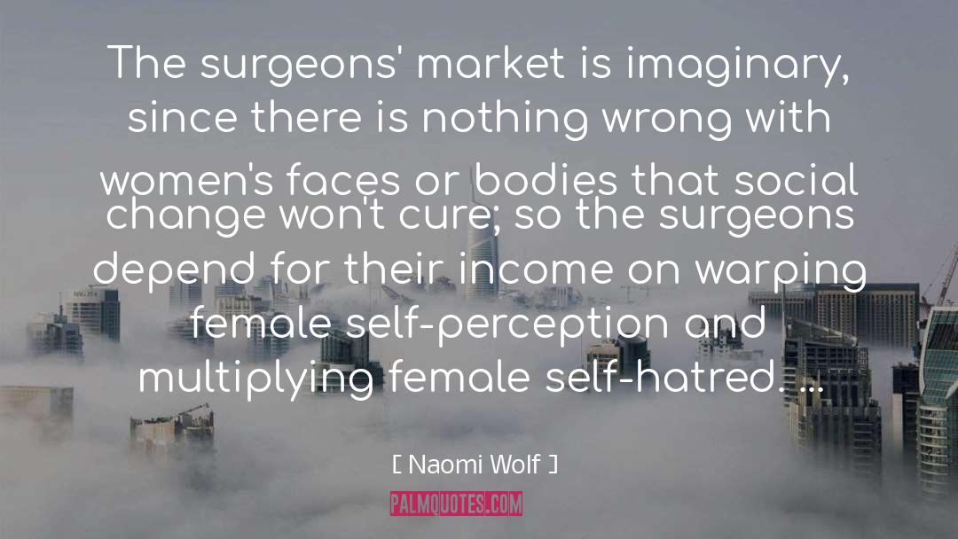 Surgeons quotes by Naomi Wolf