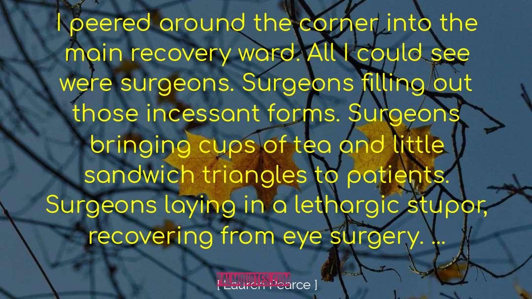 Surgery quotes by Lauren Pearce