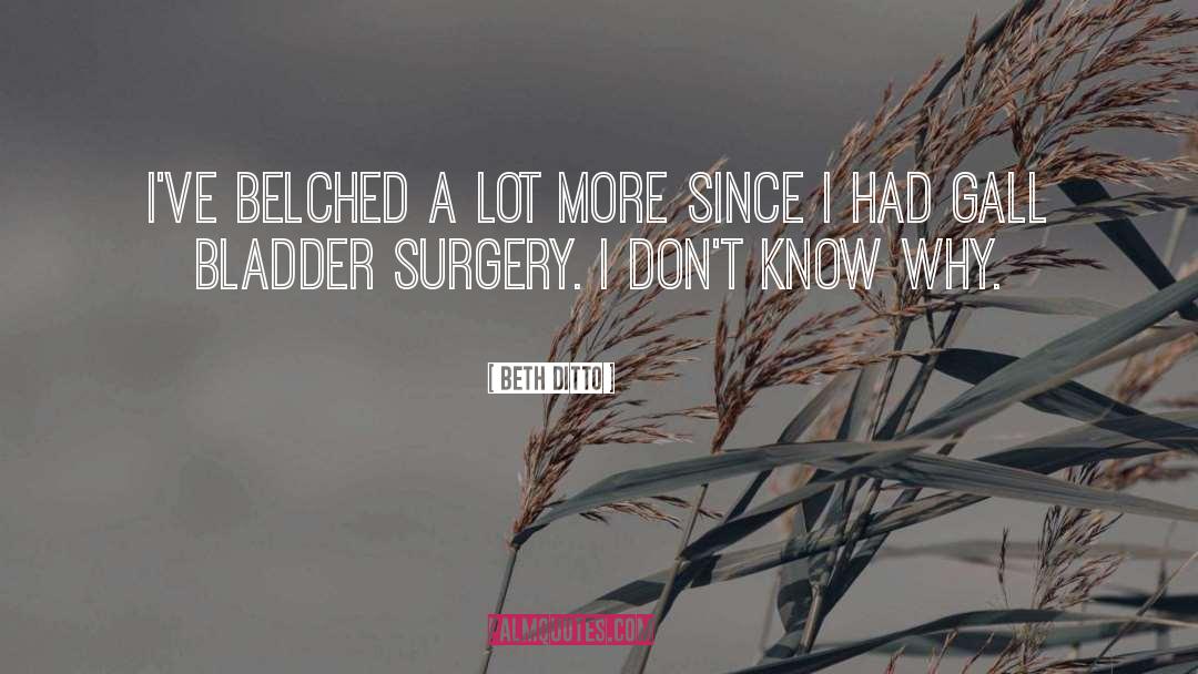 Surgery Recovery quotes by Beth Ditto