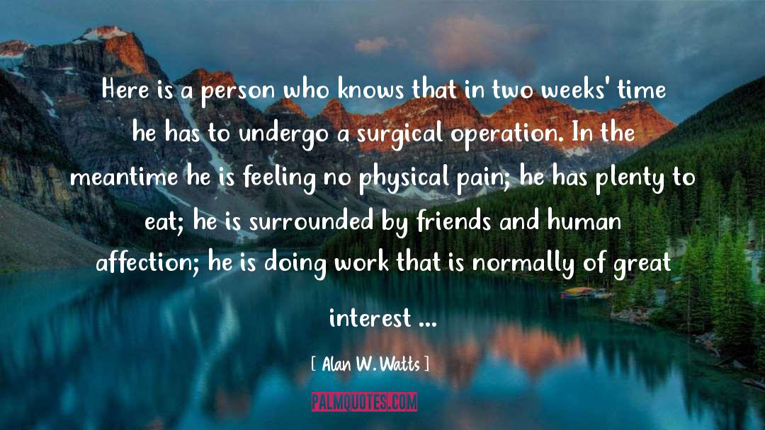Surgical quotes by Alan W. Watts