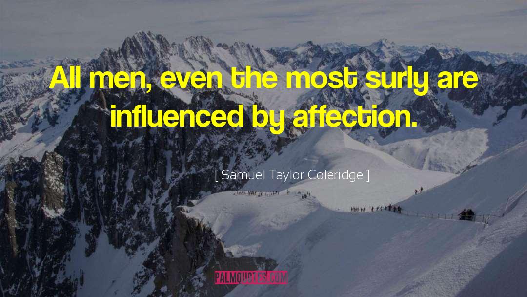 Surly quotes by Samuel Taylor Coleridge