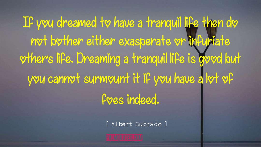 Surmount quotes by Albert Subrado