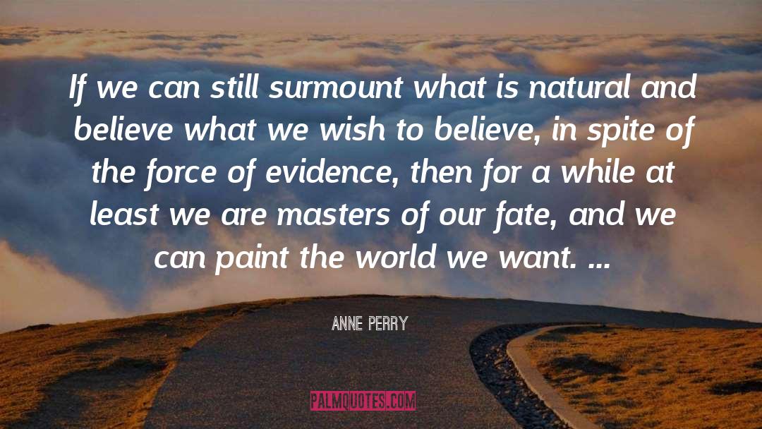 Surmount quotes by Anne Perry