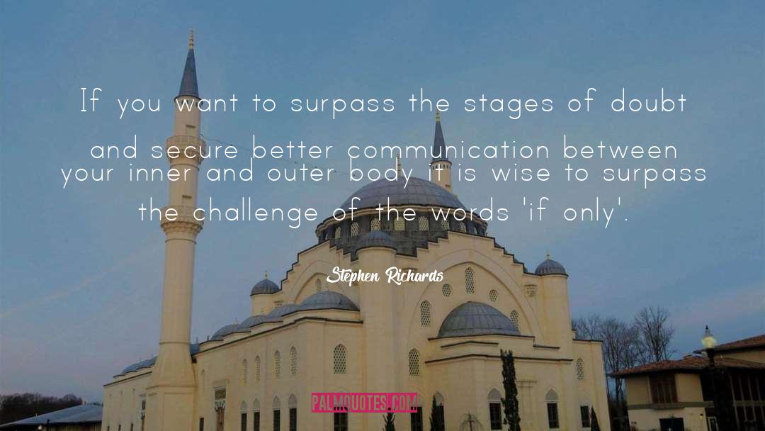 Surpass quotes by Stephen Richards