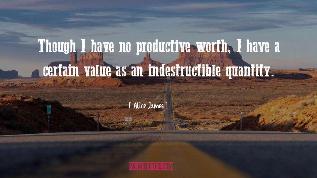 Surplus Value quotes by Alice James