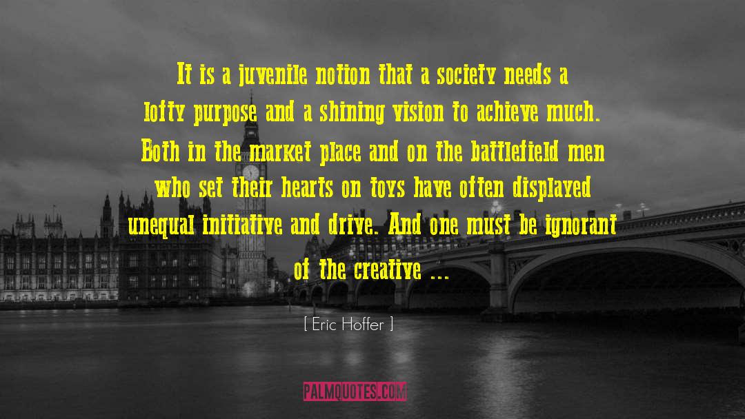 Surpluses Drive Market quotes by Eric Hoffer