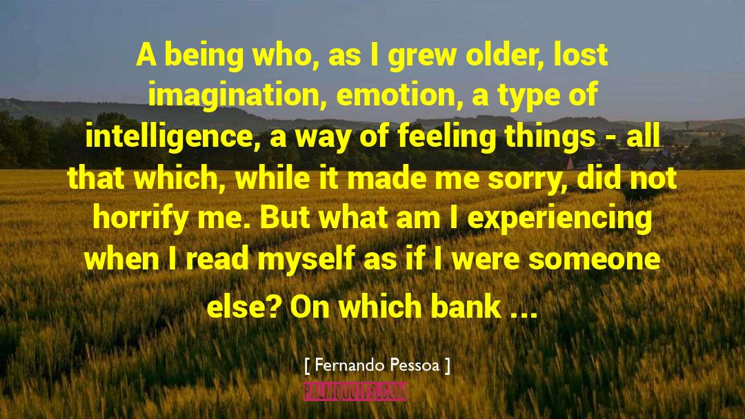 Surpressed Feelings quotes by Fernando Pessoa