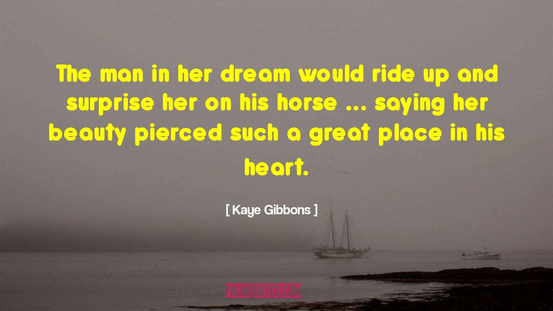 Surprise Attacks quotes by Kaye Gibbons
