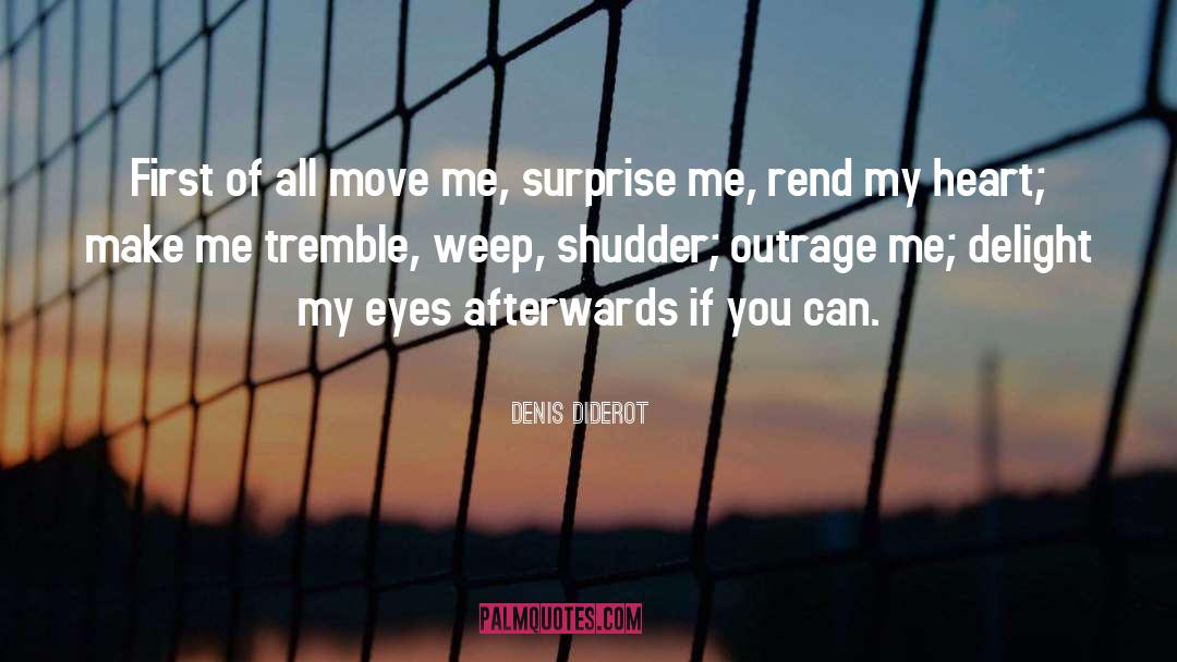 Surprise Me quotes by Denis Diderot