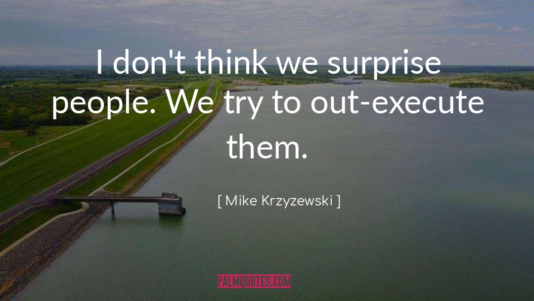 Surprise Pic quotes by Mike Krzyzewski