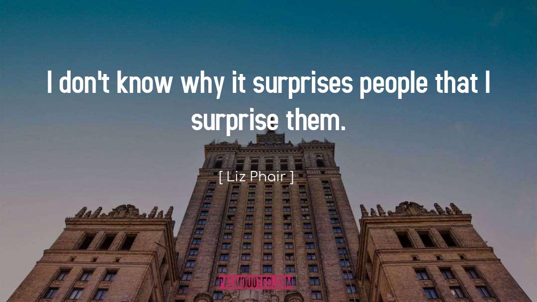 Surprise quotes by Liz Phair