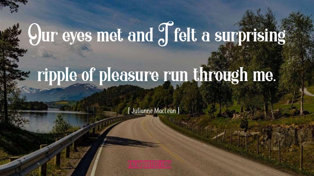 Surprising quotes by Julianne MacLean