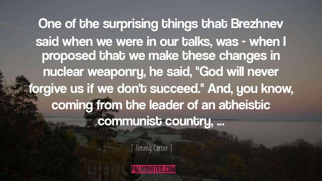 Surprising Things quotes by Jimmy Carter