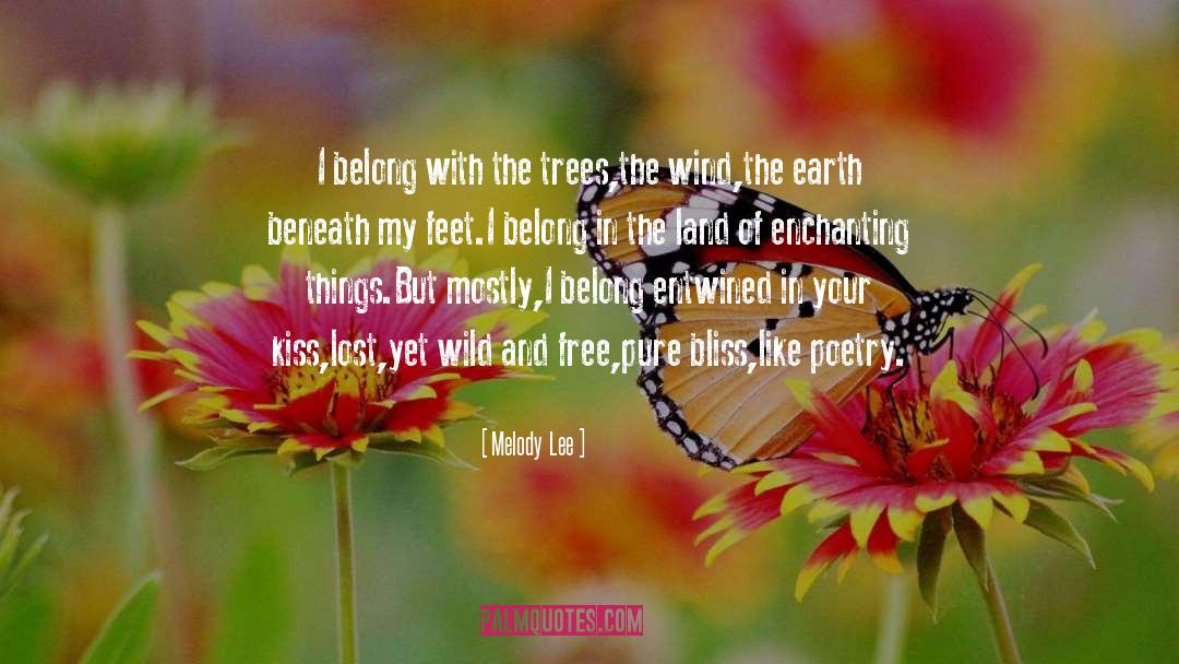 Surreal Poetry quotes by Melody  Lee