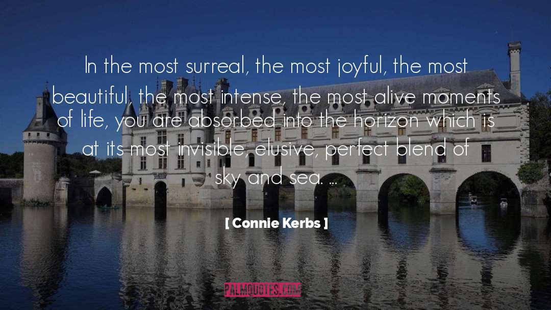 Surreal quotes by Connie Kerbs