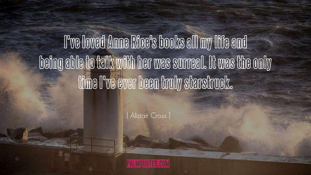 Surreal quotes by Alistair Cross