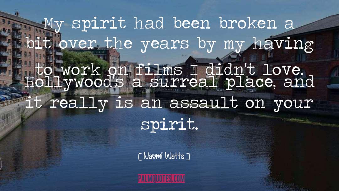 Surreal quotes by Naomi Watts