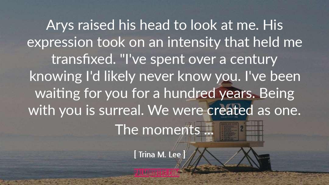 Surreal quotes by Trina M. Lee