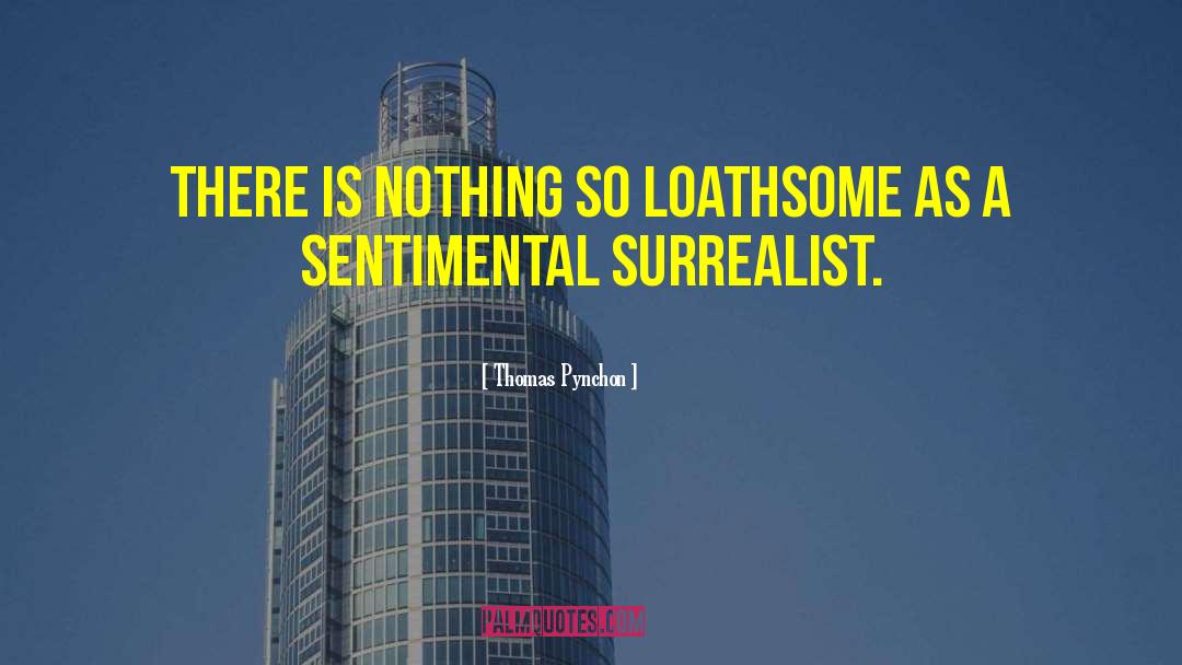 Surrealist quotes by Thomas Pynchon