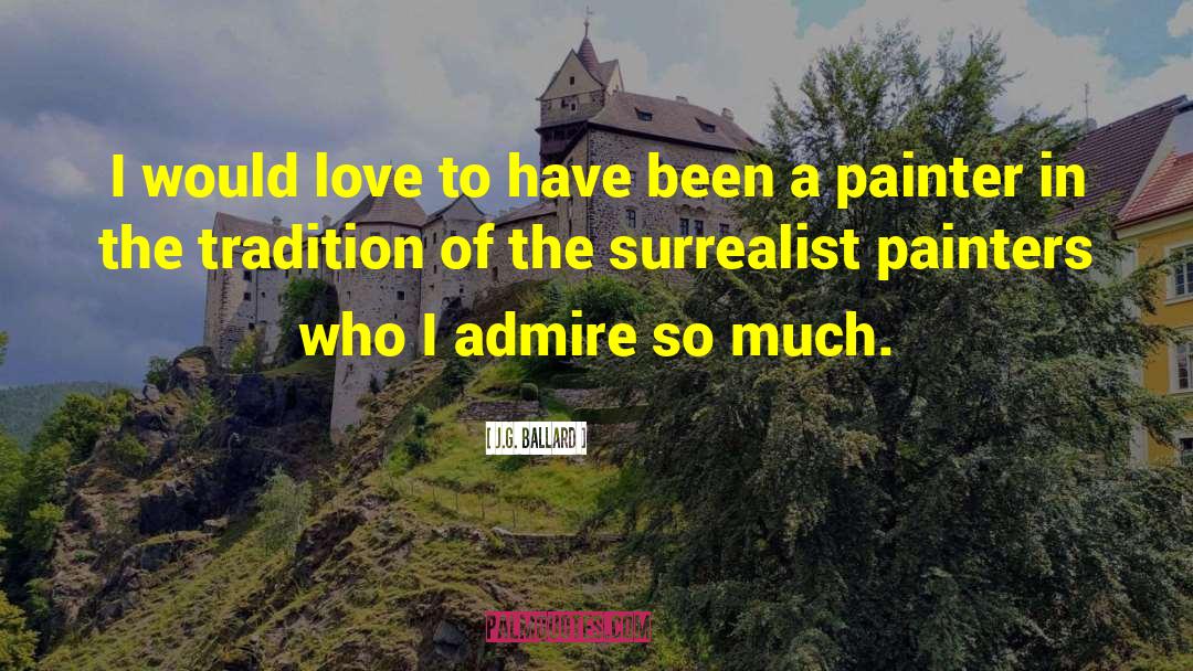 Surrealist quotes by J.G. Ballard