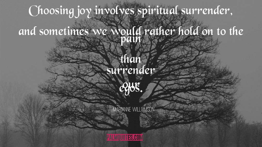 Surrender quotes by Marianne Williamson