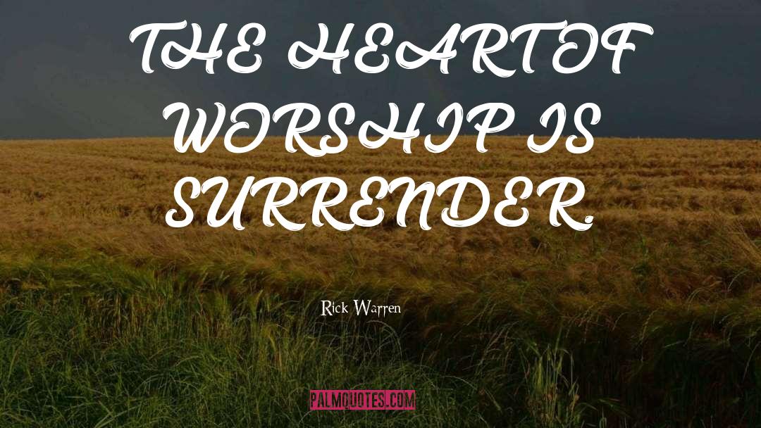 Surrender quotes by Rick Warren