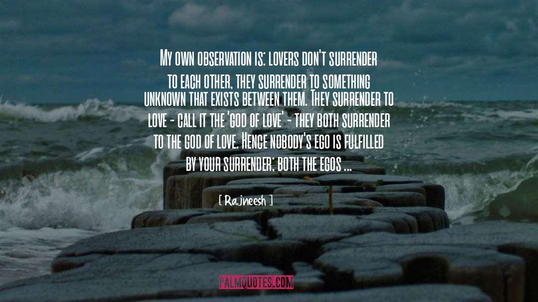 Surrender To Love quotes by Rajneesh