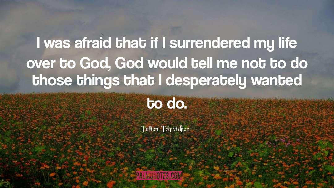 Surrendered quotes by Tullian Tchividjian