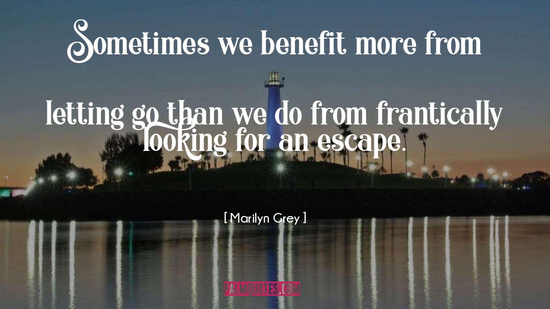 Surrendering Letting Go quotes by Marilyn Grey