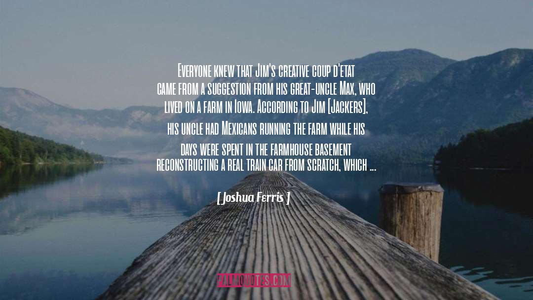 Surridge Farmhouse quotes by Joshua Ferris