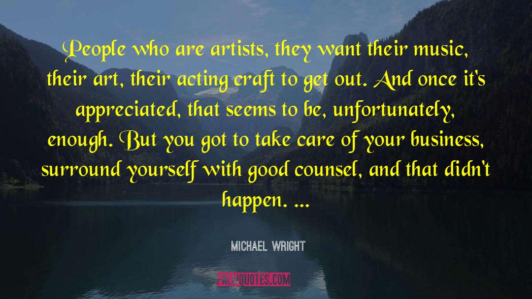 Surround Yourself With Beauty quotes by Michael Wright