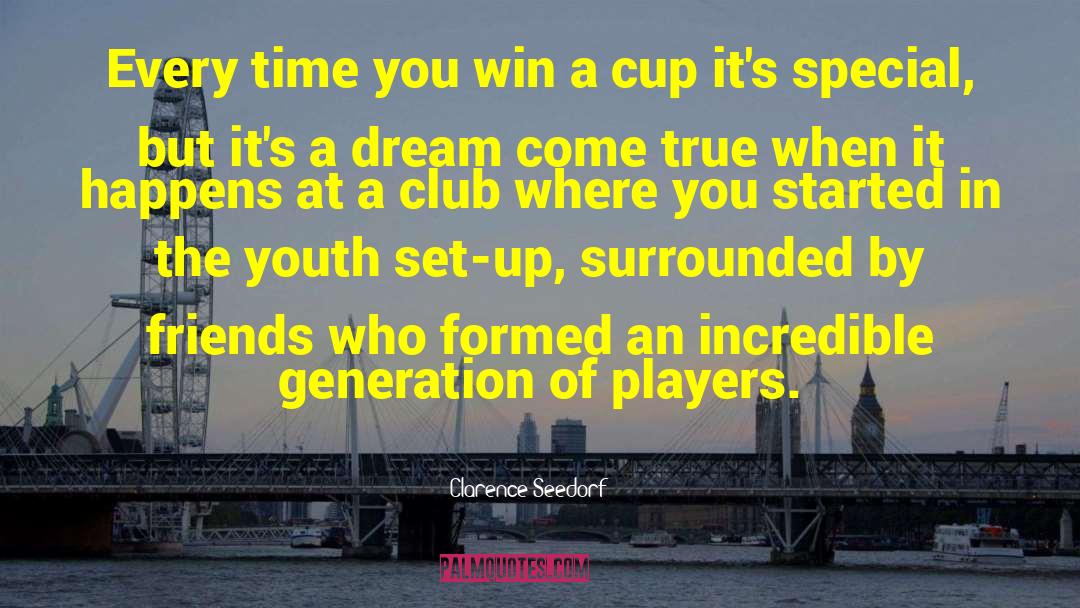 Surrounded By Friends quotes by Clarence Seedorf