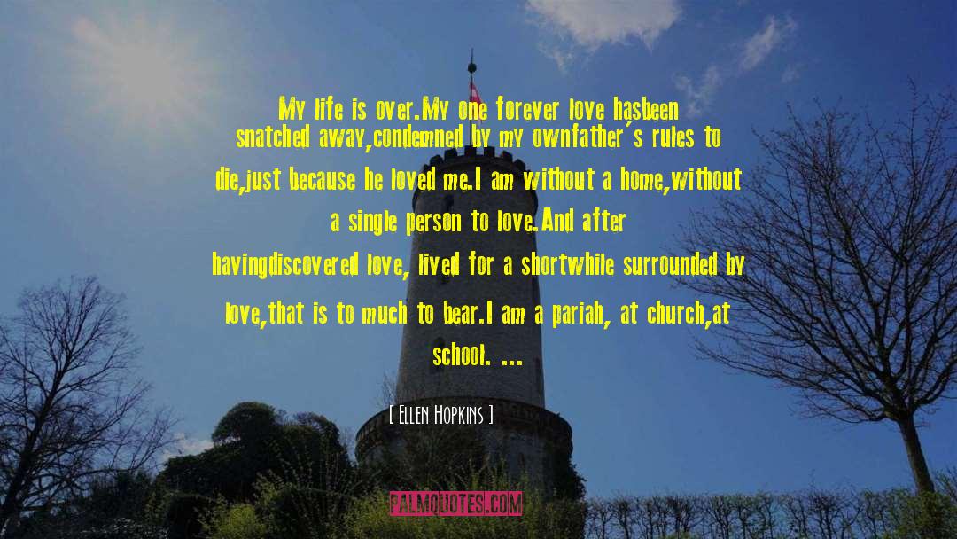 Surrounded By Love quotes by Ellen Hopkins