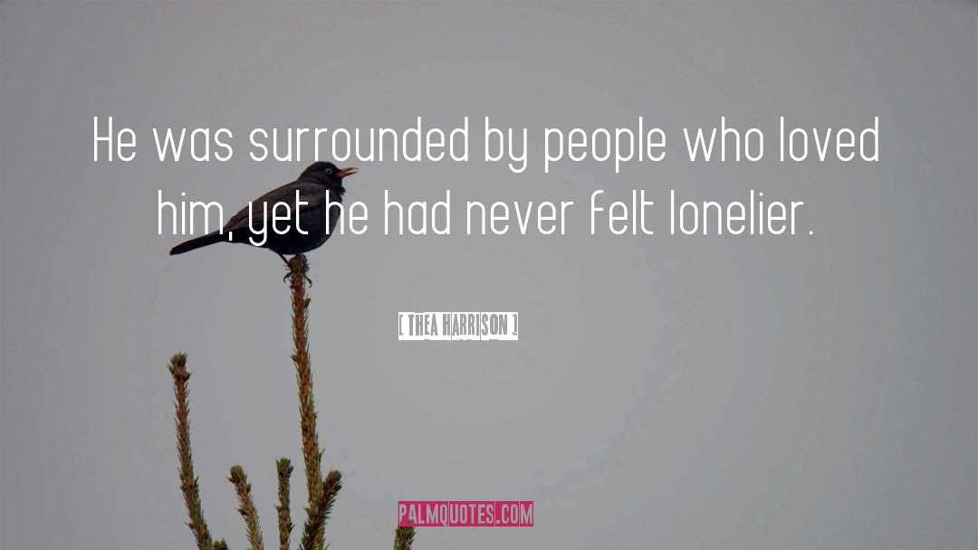 Surrounded By People quotes by Thea Harrison