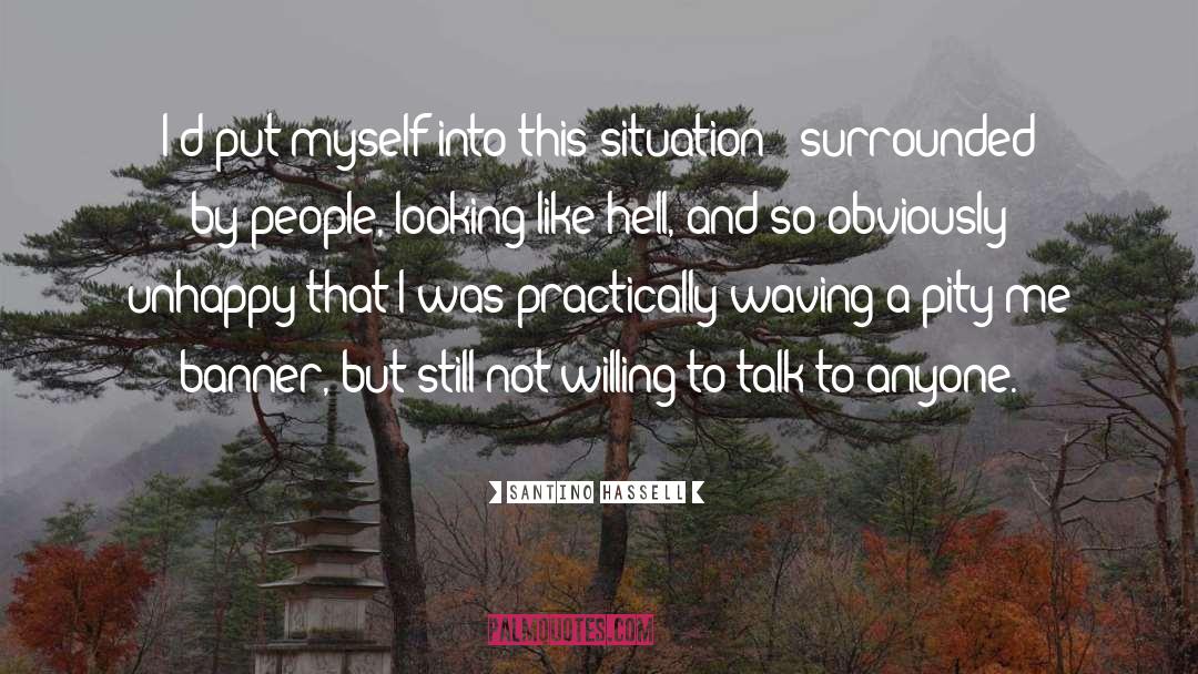 Surrounded By People quotes by Santino Hassell