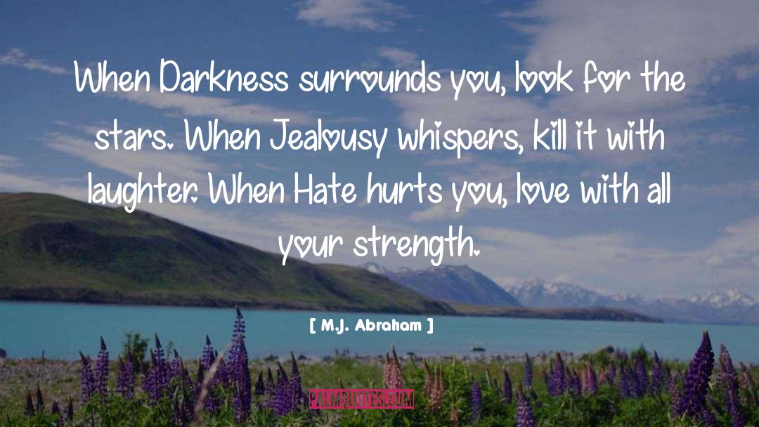 Surrounds quotes by M.J. Abraham