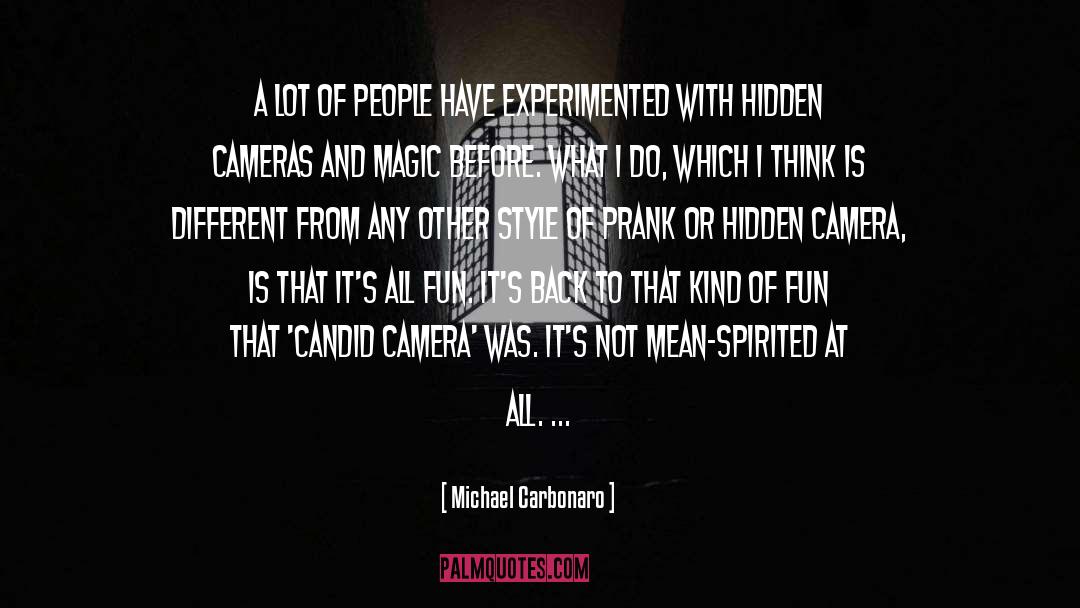 Surveillance Cameras quotes by Michael Carbonaro