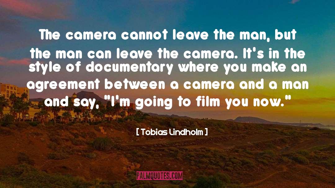 Surveillance Cameras quotes by Tobias Lindholm