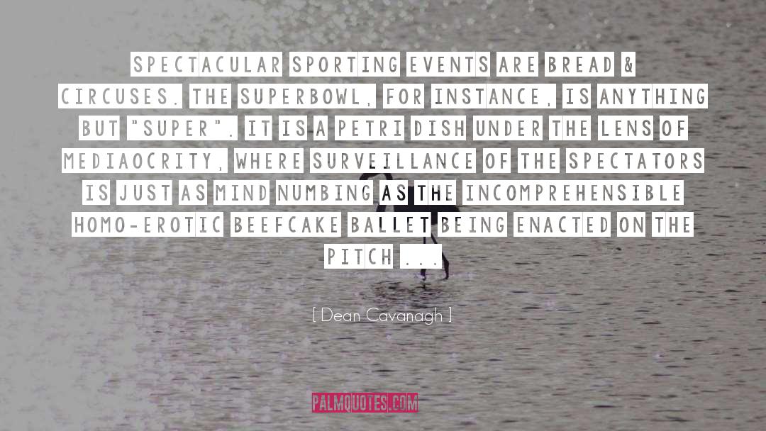 Surveillance quotes by Dean Cavanagh