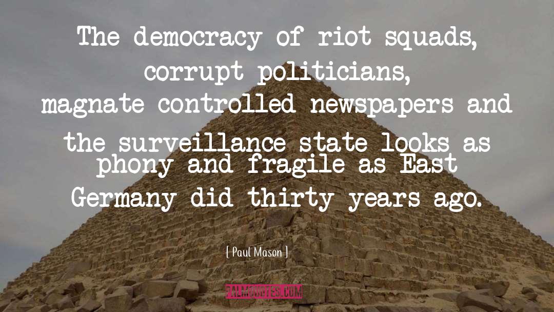 Surveillance State quotes by Paul Mason