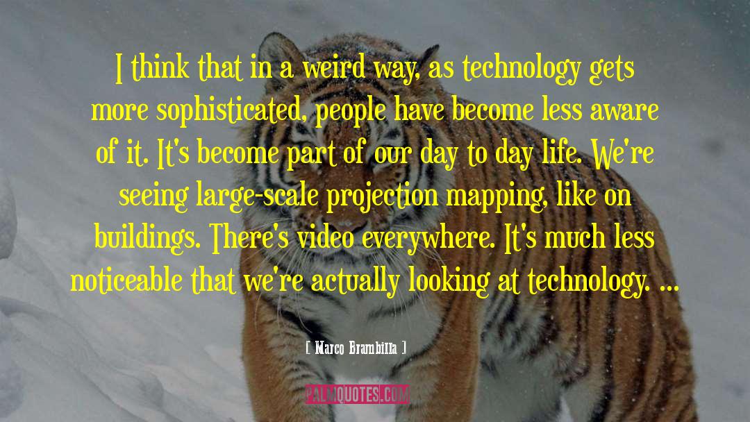 Surveillance Technology quotes by Marco Brambilla